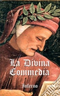 La Divina Commedia. Vol. 1: Inferno libro di Alighieri Dante; Dragone C. (cur.)