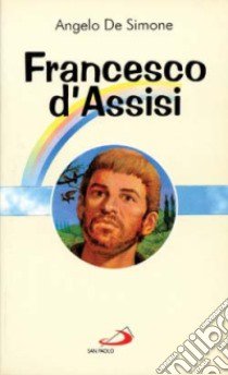 Francesco d'Assisi libro di De Simone Angelo