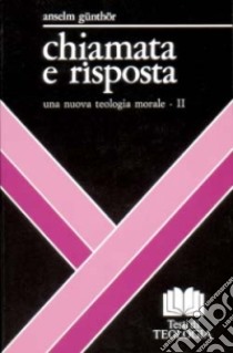 Chiamata e risposta (2) libro di Günthör Anselm