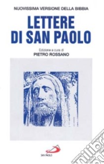 Le lettere di san Paolo libro di Rossano P. (cur.)