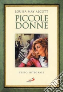 Piccole donne libro di Alcott Louisa M.