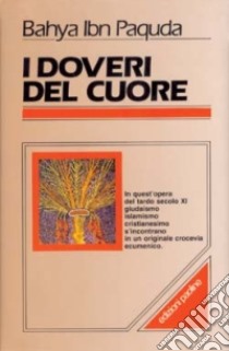 I doveri del cuore libro di Bahjà Ibn Paquda; Chouraqui A. (cur.)