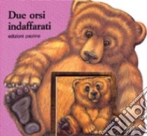 Due orsi indaffarati libro di Becker