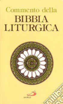 Commento della Bibbia liturgica libro di Fornasari E. (cur.); Tomatis G. (cur.)