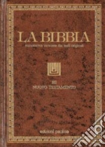 La Bibbia. Vol. 3: Nuovo Testamento libro