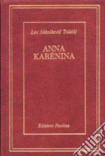 Anna Karenina libro di Tolstoj Lev