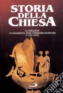 Le istituzioni ecclesiastiche della cristianità medievale. Vol. 2 libro di Le Bras Gabriel; Prosdocimi Luigi; Pelliccia Guerrino