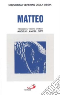 Matteo libro di Lancellotti A. (cur.)