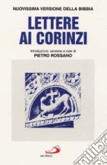 Lettere ai corinzi libro di Rossano P. (cur.)