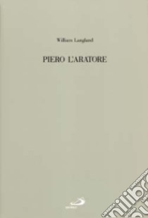 Piero l'aratore libro di Langland William