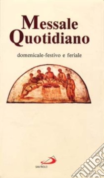 Messale quotidiano. Domenicale-festivo e feriale libro di Moscardo I. (cur.)