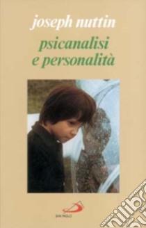 Psicanalisi e personalità libro di Nuttin Joseph