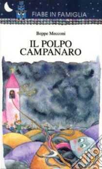 Il polpo campanaro libro di Mecconi Beppe