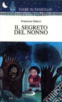 Il segreto del nonno libro di Salucci Francesca