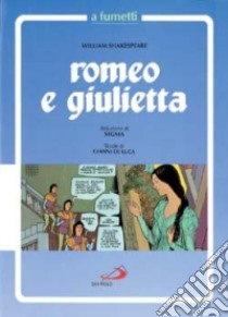 Romeo e Giulietta libro di Shakespeare William