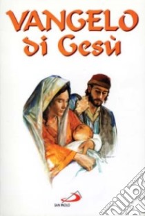 Vangelo di Gesù libro di Schiatti L. (cur.)