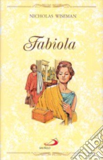 Fabiola libro di Wiseman Nicholas P.