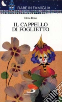 Il cappello di Foglietto libro di Bono Elena