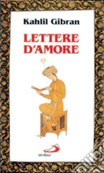 Lettere d'amore. Corrispondenza con Mayy Ziyadah libro di Gibran Kahlil