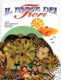 Il paese dei fiori libro di Guglielminetti Silvia