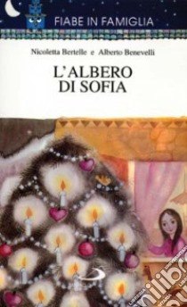 L'albero di Sofia libro di Benevelli Alberto