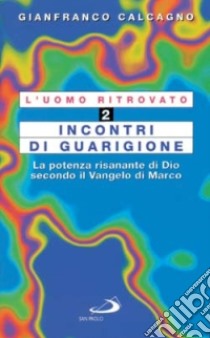 L'uomo ritrovato (2) libro di Calcagno Gianfranco