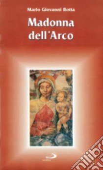 Madonna dell'Arco libro di Botta Mario