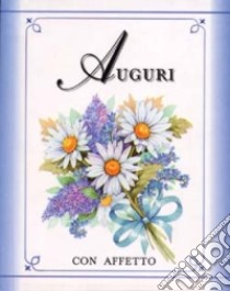 Auguri. Con affetto libro