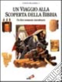 Un viaggio alla scoperta della Bibbia. Un libro veramente straordinario libro di Drane John