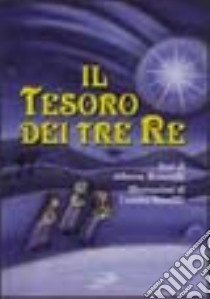 Il tesoro dei tre re libro di Benevelli Alberto