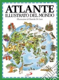 Atlante illustrato del mondo libro di Cooper Alison - McRae Anne