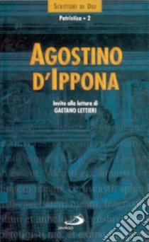 Agostino d'Ippona. Invito alla lettura libro di Lettieri G. (cur.)