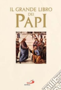 Il grande libro dei papi. Con CD libro di Greschat M. (cur.); Guerriero E. (cur.)
