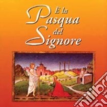 E la Pasqua del Signore libro di Sala R. (cur.)