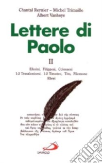 Lettere di Paolo (2) libro di Reynier Chantal - Trimaille Michel - Vanhoye Albert