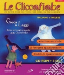 Le cliccafiabe. Con CD-ROM in italiano e inglese (1) libro