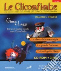 Le cliccafiabe. Con CD-ROM in italiano e inglese (2) libro