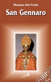 San Gennaro libro di Del Preite Mariano