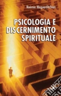 Psicologia e discernimento spirituale libro di Meguerditchain Noémie