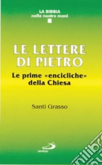 Le Lettere di Pietro libro di Grasso Santi