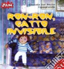 Ron-ron gatto invisibile libro di Dal Molin Casagrande Donata