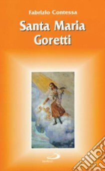 Santa Maria Goretti libro di Contessa Fabrizio