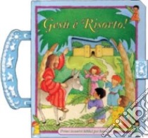 Gesù è risorto! Primi incontri biblici per bambini libro di McLean Moira; Tuttle Emily