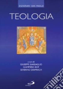 Teologia libro di Barbaglio G. (cur.); Bof G. (cur.); Dianich S. (cur.)