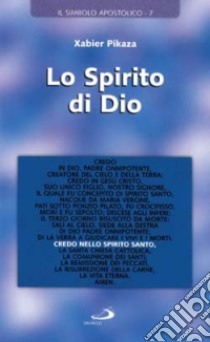 Lo Spirito di Dio libro di Pikaza Xabier