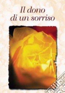 Il dono di un sorriso libro di Sala R. (cur.)