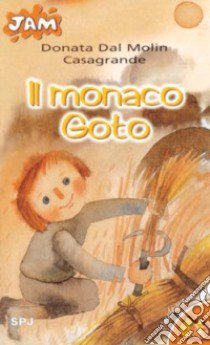 Il monaco Goto libro di Dal Molin Casagrande Donata