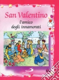 San Valentino libro di Tarzia Antonio