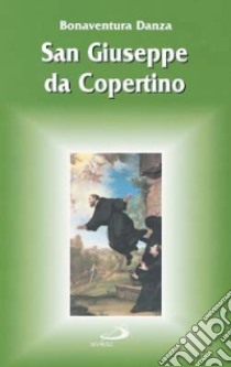 San Giuseppe da Copertino libro di Danza Bonaventura