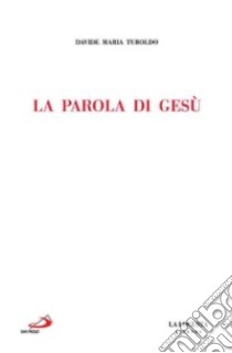 La parola di Gesù libro di Turoldo David Maria